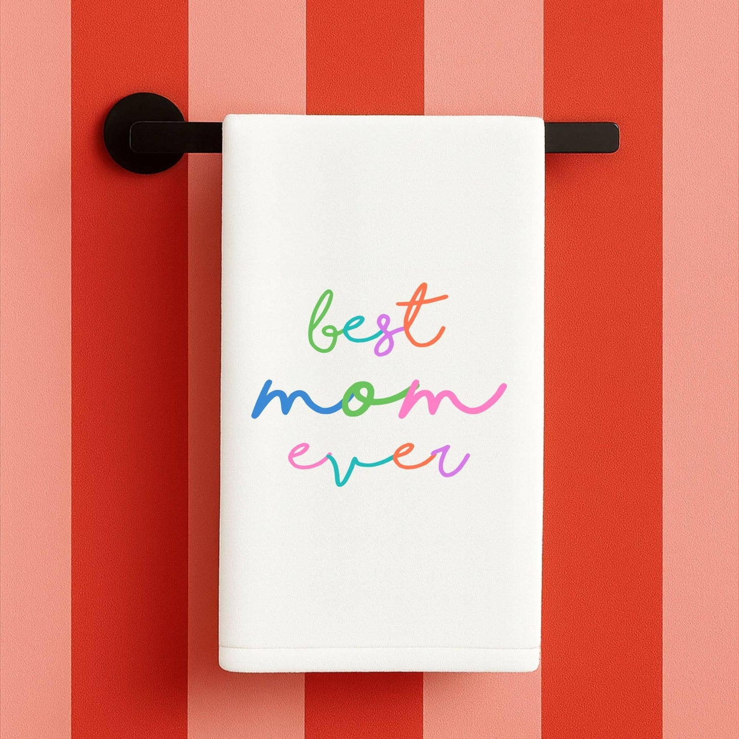 Best Mom Ever Colorful gift towel script | Mom gift