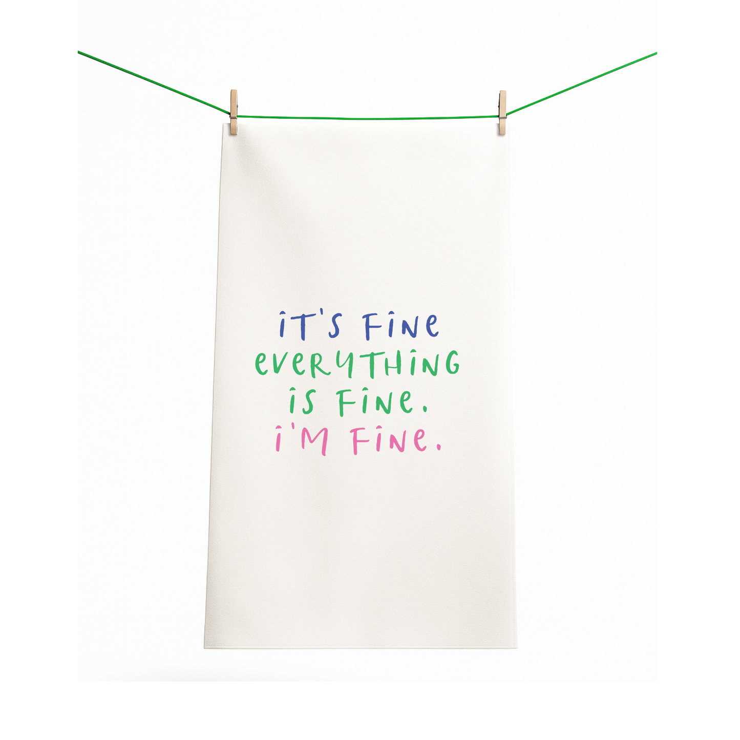 It's Fine, Everything is Fine. I'm Fine Funny Gift Towel