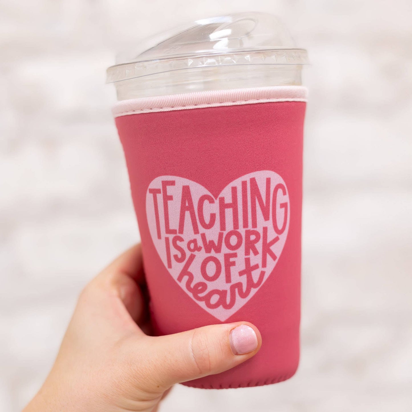 Teaching Is A Work Of Heart Drink Sleeve: Medium